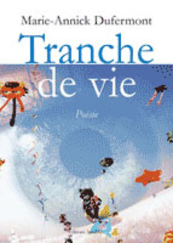 Couverture du livre « Tranche de vie » de Marie Dufermont aux éditions Amalthee