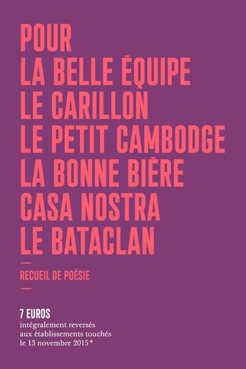 Couverture du livre « Pour la belle équipe, le Carillon, le petit Cambodge, la bonne bière, casa nostra, le Bataclan » de Catherine Weissmann aux éditions Le Contrepoint