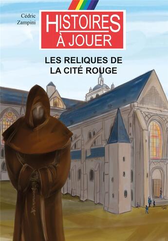 Couverture du livre « Les livres a remonter le temps - t22 - les reliques de la cite rouge » de Cedric Zampini aux éditions Posidonia Litteratures