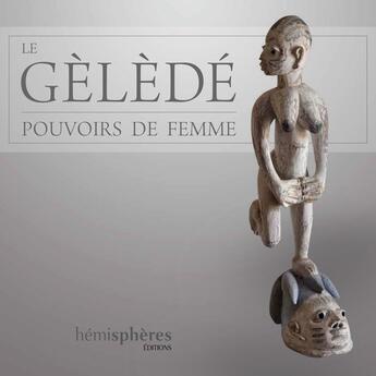 Couverture du livre « Gèlèdé » de Richard Sogan aux éditions Hemispheres