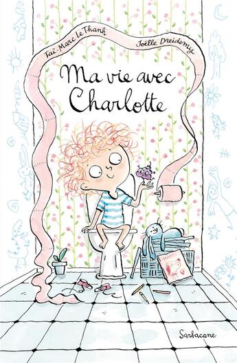 Couverture du livre « Ma vie avec Charlotte » de Joelle Dreidemy et Tai-Marc Le Thanh aux éditions Sarbacane