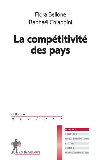 Couverture du livre « La compétitivité des pays » de Flora Bellone et Raphael Chappini aux éditions La Decouverte