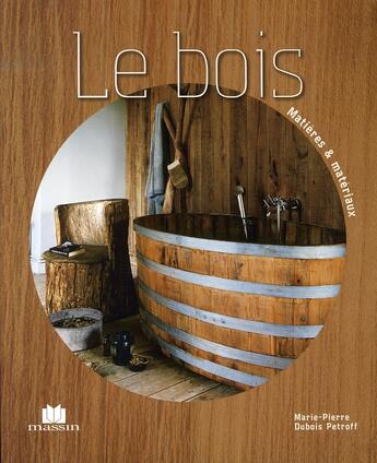 Couverture du livre « Le bois » de  aux éditions Massin