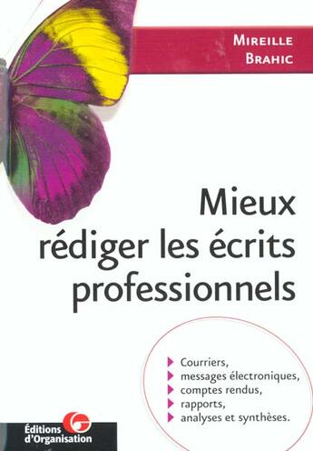 Couverture du livre « Mieux Rediger Les Ecrits Professionnels » de Andre Brahic aux éditions Organisation