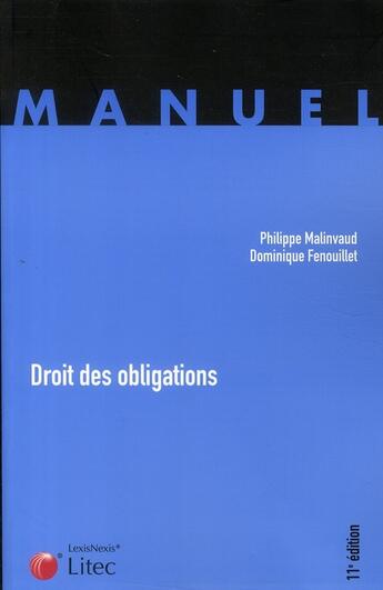 Couverture du livre « Droit des obligations (11e édition) » de Dominique Fenouillet et Philippe Malinvaud aux éditions Lexisnexis
