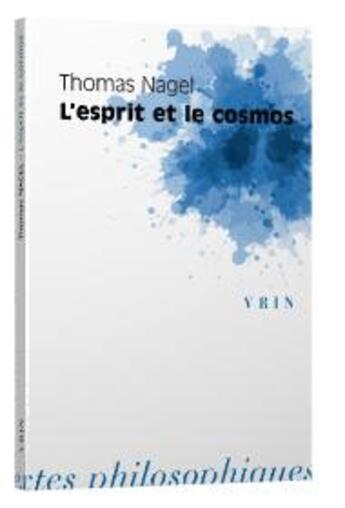 Couverture du livre « L'esprit et le cosmos » de Thomas Nagel aux éditions Vrin