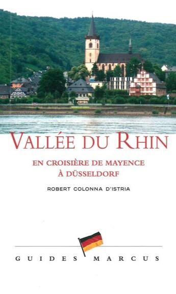 Couverture du livre « Vallée du Rhin ; en croisière de Mayence à Dusseldorf » de Robert Colonna D'Istria aux éditions Marcus Nouveau