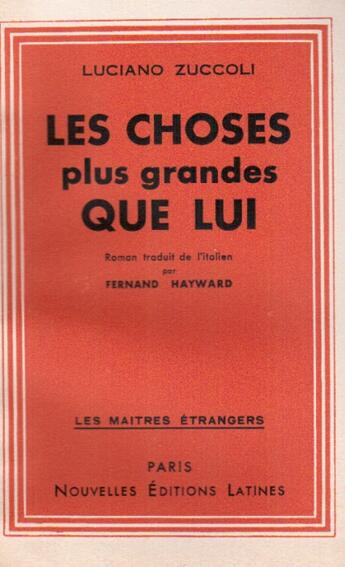 Couverture du livre « Les choses plus grandes que lui » de Luciano Zuccoli aux éditions Nel