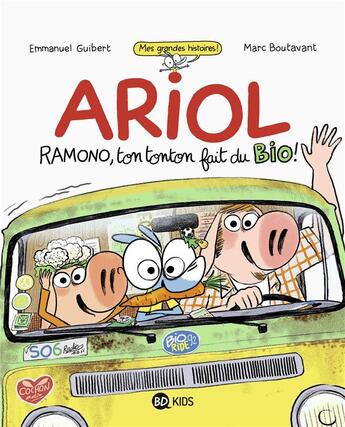 Couverture du livre « Ariol : Ramono, ton tonton fait du bio ! » de Emmanuel Guibert et Marc Boutavant aux éditions Bd Kids