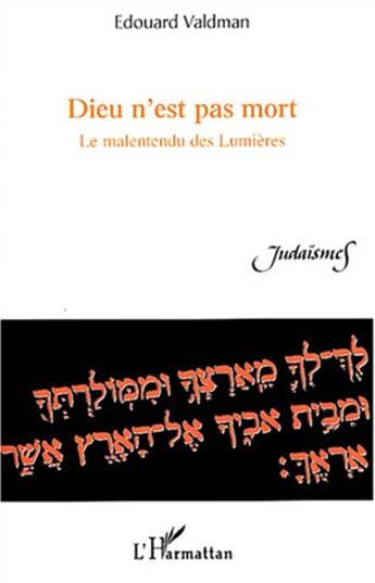 Couverture du livre « Dieu n'est pas mort ; le malentendu des lumières » de Edouard Valdmann aux éditions L'harmattan