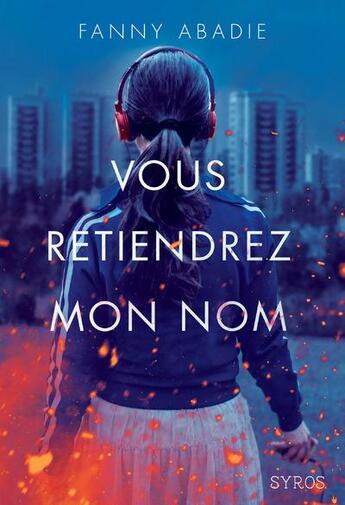 Couverture du livre « Vous retiendrez mon nom » de Fanny Abadie aux éditions Syros