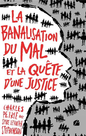 Couverture du livre « La Banalisation du mal : Et la quête d'une justice » de Charles Petrie aux éditions Editions Du Panthéon