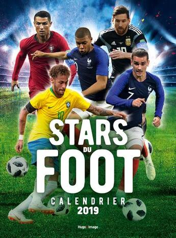 Couverture du livre « Calendrier mural stars du foot (édition 2019) » de  aux éditions Hugo Image