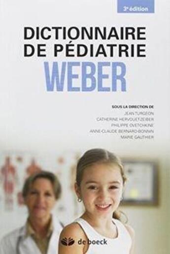 Couverture du livre « Dictionnaire de pédiatrie Weber » de  aux éditions Cheneliere Mcgraw-hill