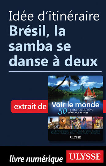 Couverture du livre « Idée d'itinéraire - Brésil, la samba se danse à deux » de  aux éditions Epagine