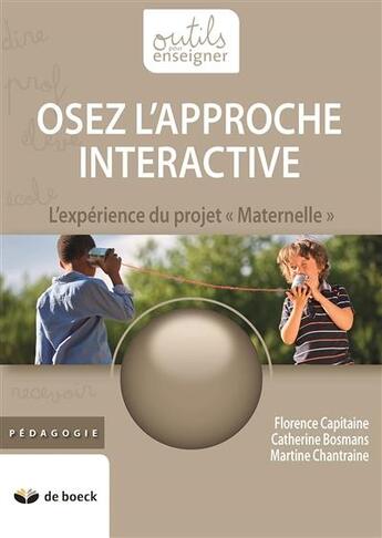 Couverture du livre « Osez l'approche interactive ; l'experience du projet 