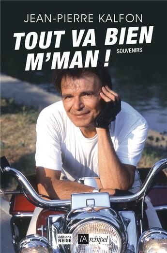 Couverture du livre « Tout va bien, m'man » de Jean-Pierre Kalfon aux éditions Archipel