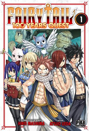 Couverture du livre « Fairy Tail - 100 years quest Tome 1 » de Mashima Hiro et Atsuo Ueda aux éditions Pika