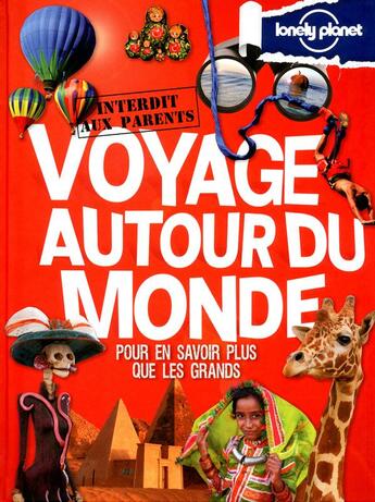 Couverture du livre « Voyage autour du monde ; pour en savoir plus que les grands » de  aux éditions Lonely Planet France