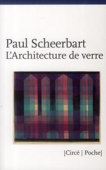 Couverture du livre « L'architecture de verre » de Paul Scheerbart aux éditions Circe