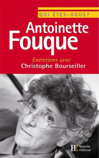 Couverture du livre « Qui êtes vous ? Antoinette Fouque ; entretiens avec Christophe bourseiller » de Bourseiller Christophe et Antoinette Fouque aux éditions Les Peregrines