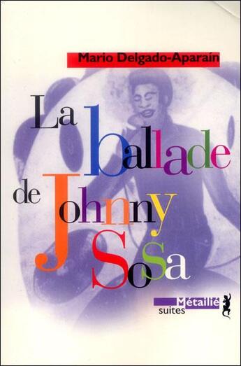 Couverture du livre « La ballade de Johnny Sosa » de Delgado Aparain M. aux éditions Metailie