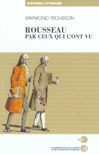 Couverture du livre « Rousseau ; par ceux qui l'ont vu » de Raymond Trousson aux éditions Parole Et Silence