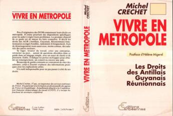 Couverture du livre « Vivre en métropole » de Crechet Michel aux éditions L'harmattan