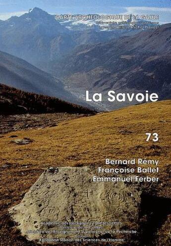 Couverture du livre « Carte archéologique de la Gaule Tome 73 : la Savoie » de Carte Archeologique De La Gaule aux éditions Maison Des Sciences De L'homme