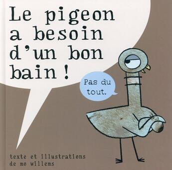 Couverture du livre « Le pigeon a besoin d'un bon bain! » de Mo Willems aux éditions Kaleidoscope