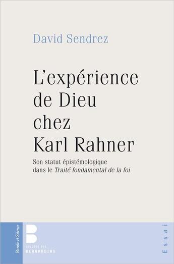 Couverture du livre « L'expérience de Dieu chez Karl Rahner » de David Sendrez aux éditions Parole Et Silence