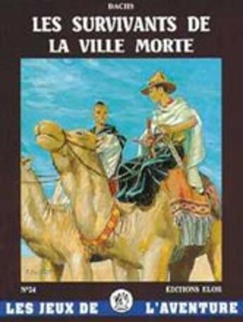 Couverture du livre « Les survivants de la ville morte » de Dachs aux éditions Elor