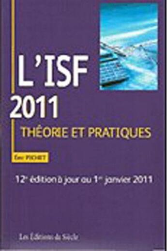 Couverture du livre « L'Isf 2011 » de Eric Pichet aux éditions Siecle