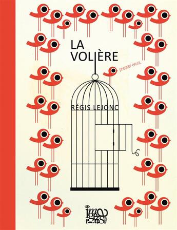 Couverture du livre « La volière » de Regis Lejonc aux éditions N'a Qu'un Oeil