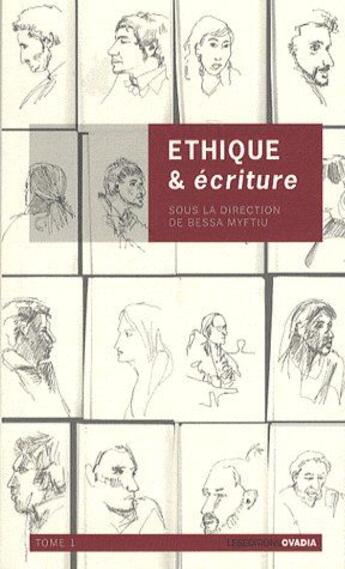 Couverture du livre « Éthique & écriture t.1 » de Bessa Myftiu (Dr) aux éditions Ovadia