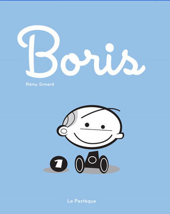 Couverture du livre « Boris t.1 » de Remy Simard aux éditions La Pasteque