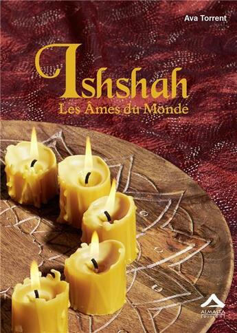 Couverture du livre « Ishshah, les âmes du monde » de Ava Torrent aux éditions Almasta