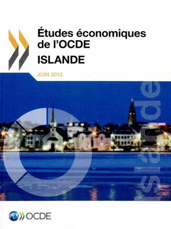 Couverture du livre « Études économiques de l'OCDE ; Islande 2013 » de Ocde aux éditions Ocde