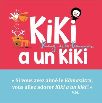 Couverture du livre « Kiki a un kiki » de Vincent Malone et Jean-Louis Cornalba aux éditions Seuil Jeunesse