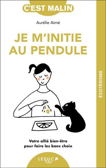 Couverture du livre « Je m'initie au pendule » de Aurelie Aime aux éditions Leduc
