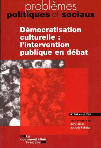 Couverture du livre « Quelle démocratisation culturelle ? » de Krebs Anne/Robatel N aux éditions Documentation Francaise