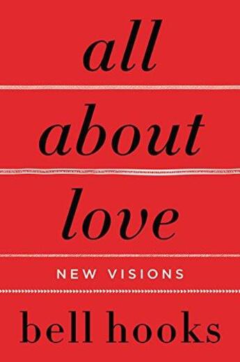 Couverture du livre « All About Love : New Visions » de Bell Hooks aux éditions Harper Collins Uk