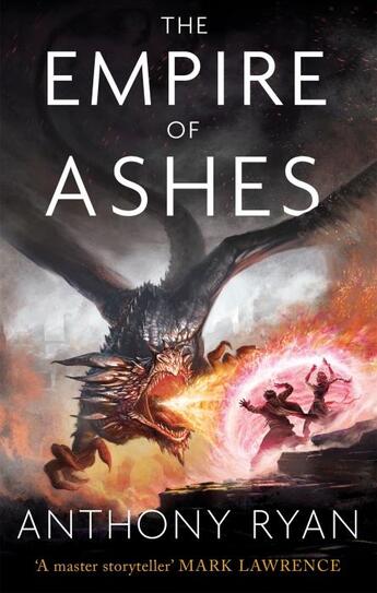 Couverture du livre « Draconis memoria Tome 3 : the empire of ashes » de Anthony Ryan aux éditions Orbit Uk