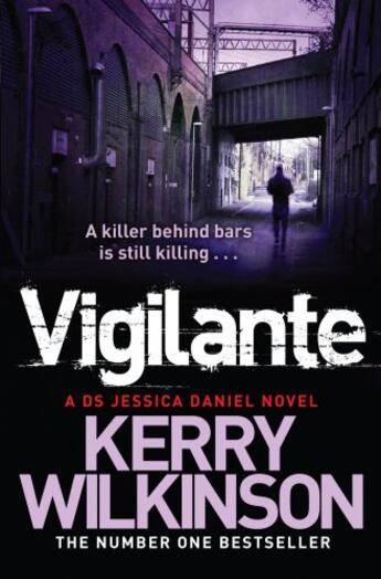 Couverture du livre « Vigilante (Jessica Daniel Book 2) » de Wilkinson Kerry aux éditions Pan Macmillan