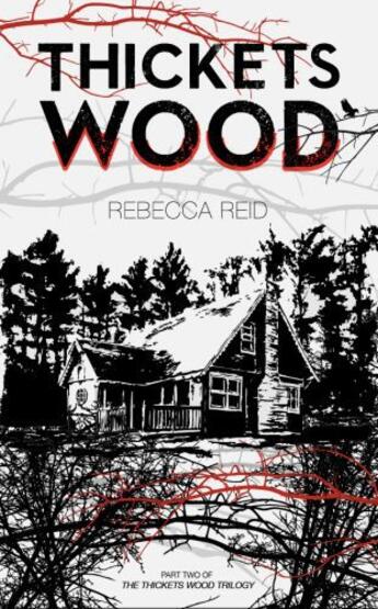 Couverture du livre « Thickets Wood » de Reid Rebecca aux éditions Liberties Press