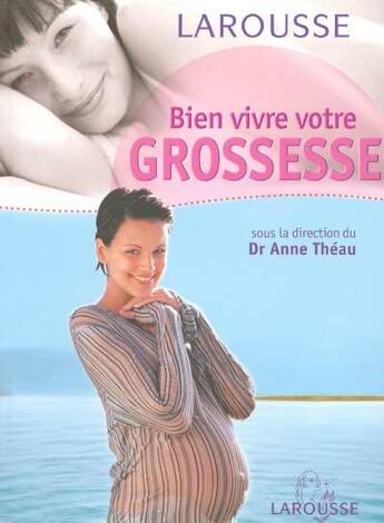 Couverture du livre « Bien Vivre Votre Grossesse » de  aux éditions Larousse