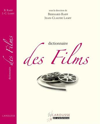 Couverture du livre « Dictionnaire des films (édition 2010) » de Jean-Claude Lamy et Bernard Rapp aux éditions Larousse