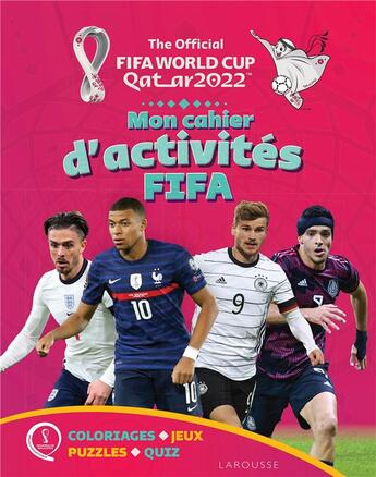 Couverture du livre « Coupe du monde de la Fifa, Qatar 2022 : le cahier d'activités Fifa » de  aux éditions Larousse