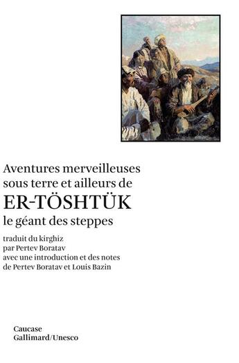 Couverture du livre « Aventures merveilleuses sous terre et ailleurs de Er-Töshtuk le geant des steppes » de Anonyme aux éditions Gallimard