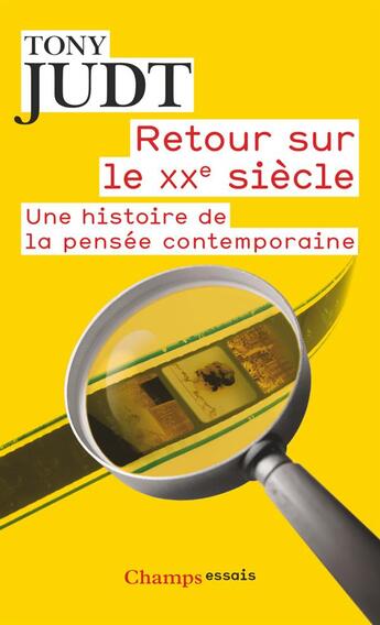 Couverture du livre « Retour sur le XXe siècle » de Tony Judt aux éditions Flammarion